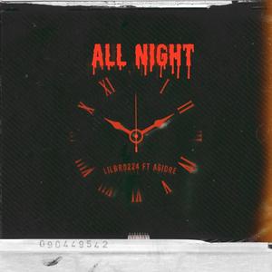 All Night (feat. AGI Dre) [Explicit]