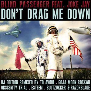 Don't Drag Me Down (feat. Joke Jay [Ex- And One]) (DJ-Edition)
