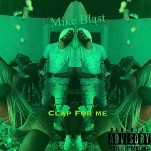 Clap For Me (Explicit)