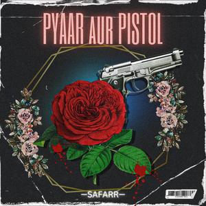 PYAAR AUR PISTOL (Explicit)