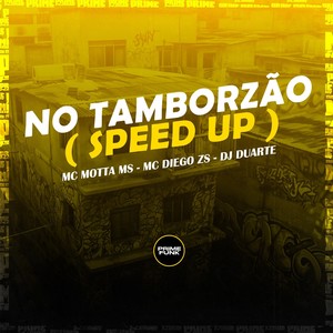 No Tamborzão (Speed Up)