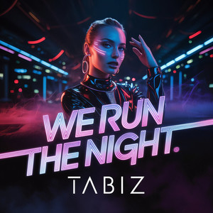 We Run The Night
