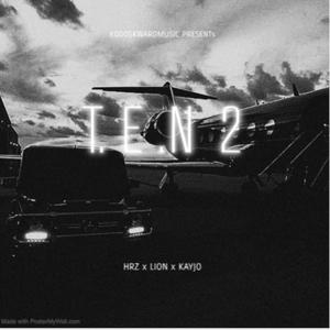 Hrz ft Lion ft Kayjo (T.E.N 2) [Explicit]