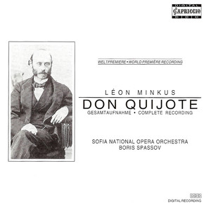 MINKUS, L.: Don Quixote (Ballet) [Sofia National Opera Orchestra, Spassov]