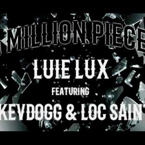 A Million Pieces(feat. Kevdogg & Loc Saint) (Explicit)