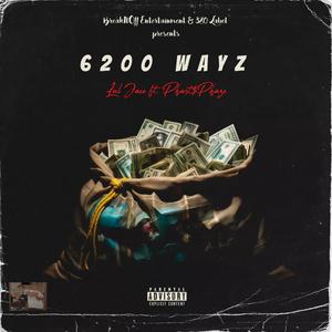 6200 Wayz (Explicit)