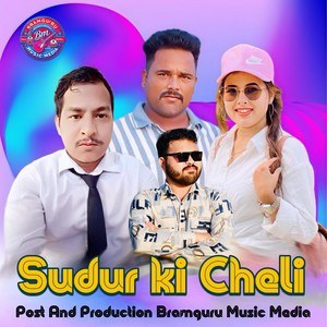 Sudur Ki Cheli