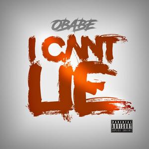 I cant Lie (Explicit)