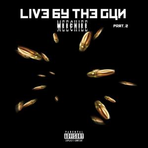 Live by the gun, Pt. 2 (Explicit)