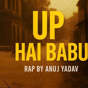 U.P hai babu