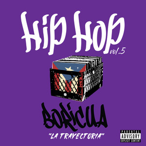 Hip Hop Boricua “La Trayectoria”, Vol. 5