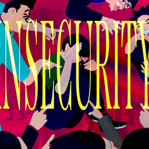 insecurity (Explicit)