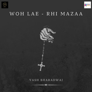 Woh Lae - Rahi Mazza