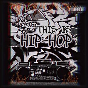 This Is Hip-Hop (Explicit)