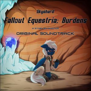 Fallout Equestria: Burdens (Original Soundtrack)