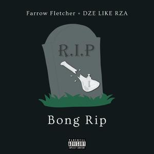 Bong Rip (feat. Farrow Fletcher) (Explicit)