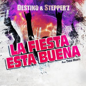 Destino - La Fiesta Esta Buena (Extended Club)