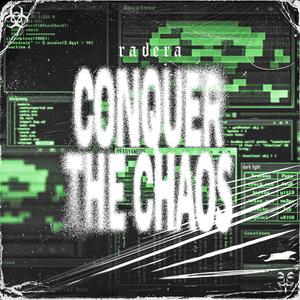 CONQUER THE CHAOS