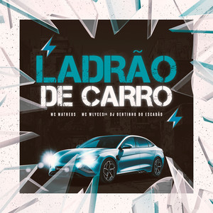 Ladrão de Carro (Explicit)