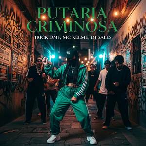 Putaria Criminosa (Explicit)