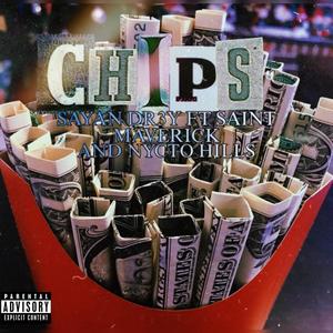 CHIPS (feat. Saint Maverick & Nycto Hills) [Explicit]