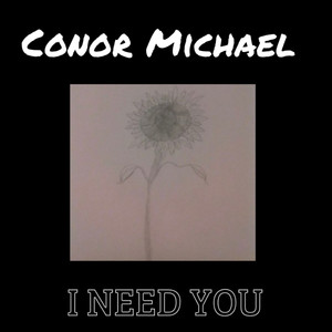 I Need You
