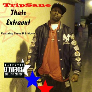 Thats Extraout Out (feat. Tessa B & Movin)