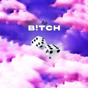 B!tch (Explicit)