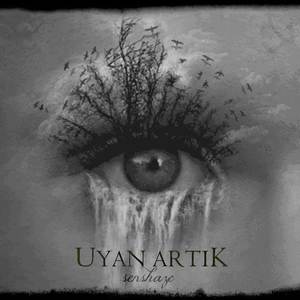 Uyan Artık