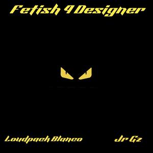 Fetish 4 Designer (Explicit)