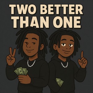 Two Better Than One (Explicit)