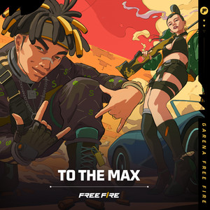 To the MAX (MY Version)