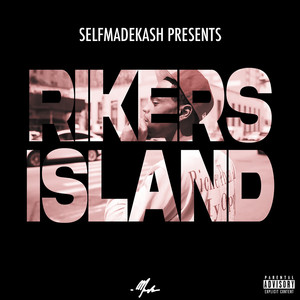 Rikers Island (Explicit)