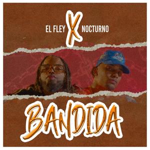 Bandida (feat. Nocturno) [Explicit]