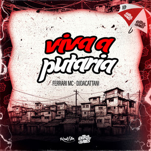 Viva A Putaria (Explicit)