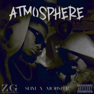 ATMOSPHERE (feat. MOBSTER) [Explicit]