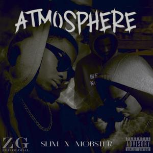 ATMOSPHERE (feat. MOBSTER) (Explicit)