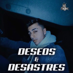 Deseos & Desastres