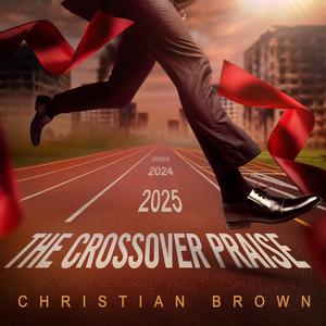 Crossover Praise (feat. Londarius Anderson, Cameron Southerland & Korey Mickie) [Live]