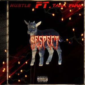 Respect (feat. Tana FWAH) (Explicit)