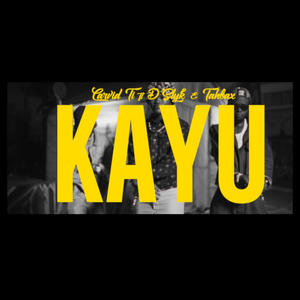 KAYU (feat. D’Slyk & Tahbax)