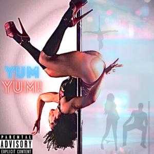Yum Yum (feat. Seevy) (Explicit)