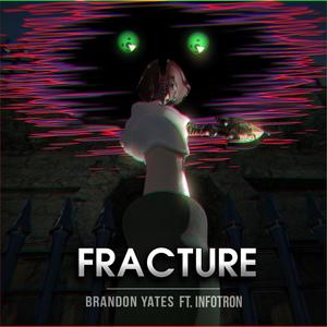 Fracture (feat. Infotron)