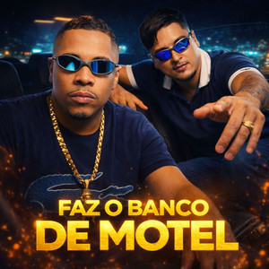 Faz O Banco De Motel (Explicit)