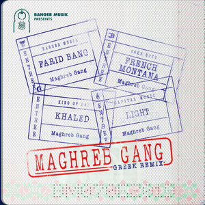 Maghreb Gang (feat. French Montana, Khaled & Light) [Greek Remix] [Explicit]