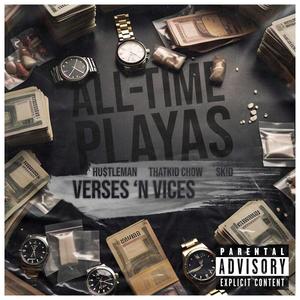 All Time Playas (feat. Hu$tleman) (Explicit)