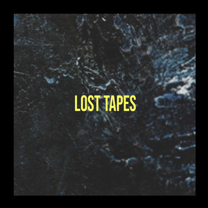 Lost Tapes (Explicit)