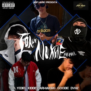 Toa La Noxhe (Remix|Explicit)