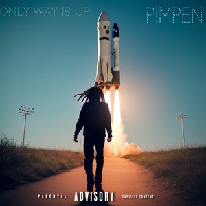 Only Way Is Up! (Explicit)