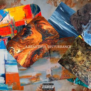 A Beautiful Disturbance (Explicit)